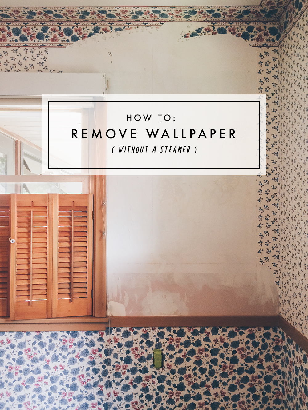 Remove Wallpaper Without a Steamer